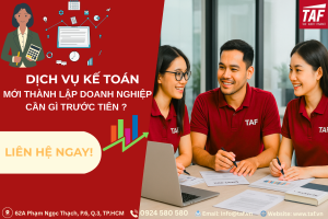 Dịch vụ kế toán cho DN mới thành lập – Cần gì trước tiên?