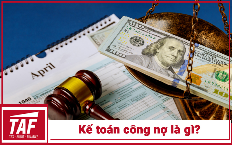 Kế toán công nợ là gì?