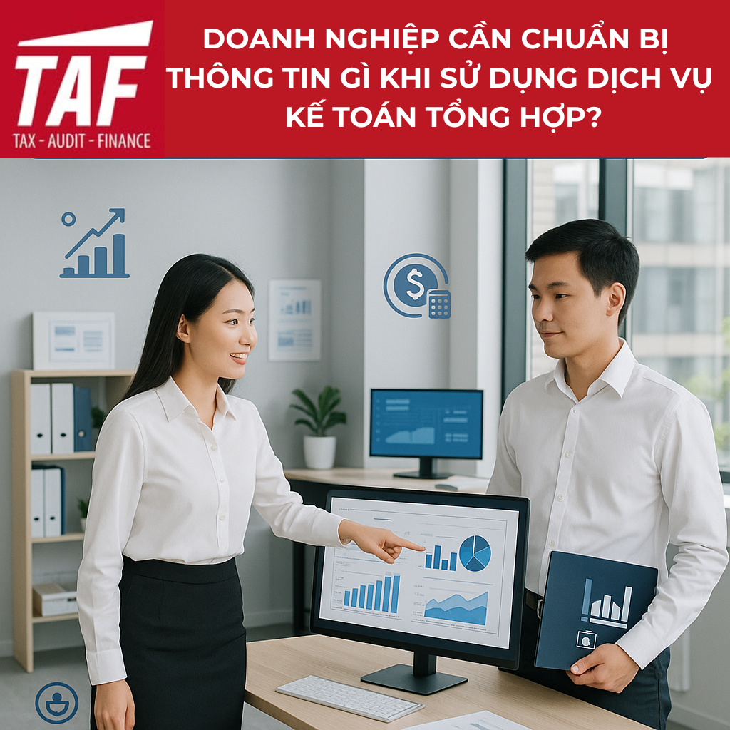 Doanh Nghiệp Cần Chuẩn Bị Thông Tin Gì Khi Sử Dụng Dịch Vụ Kế Toán Tổng Hợp (1)