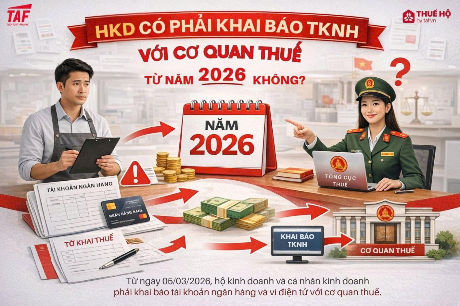 HKD Có Phải Khai Báo TKNH Với Cơ Quan Thuế Từ Năm 2026 Không?